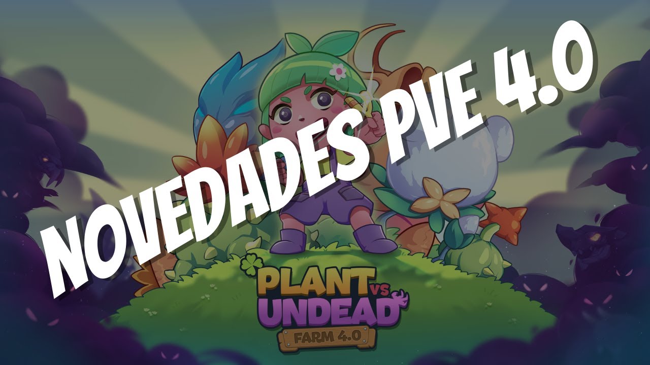🍀 PVU 4.0 TOTALMENTE NUEVO | FARM 4.0 | PVU | PLAY TO EARN