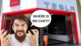 I COMPLAINED TO TESLA AND THEY BROUGHT MY DELIVERY DATE FORWARD...