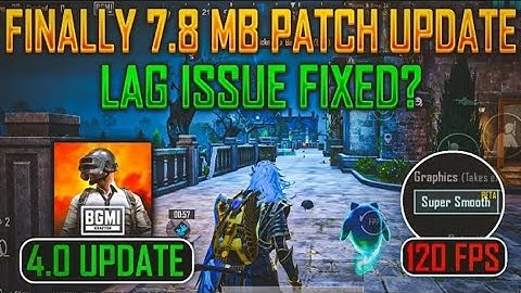 Bgmi 7.8 MB Patch Update | Super Smooth + 120 Fps | Fps Drop & Glitches Fixed