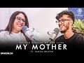 My maa  her story  assamese podcast ft kanika bhuyan  episode20  mothers day special