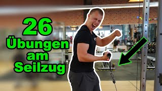 26 ÜBUNGEN am SEILZUG für ein effektives Ganzkörpertraining! | (Brust, Schulter, Po, Rücken usw.)