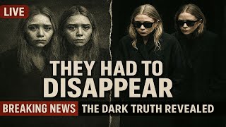 Mary-Kate & Ashley Olsen's Dark Secret That Forced Them Into Hiding