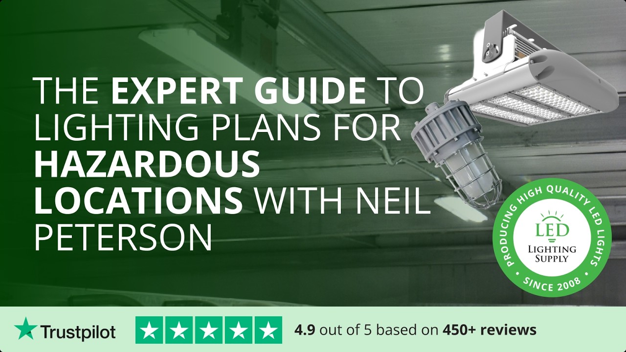 The Expert Guide to Lighting Plans for Hazardous Locations with Neil Peterson