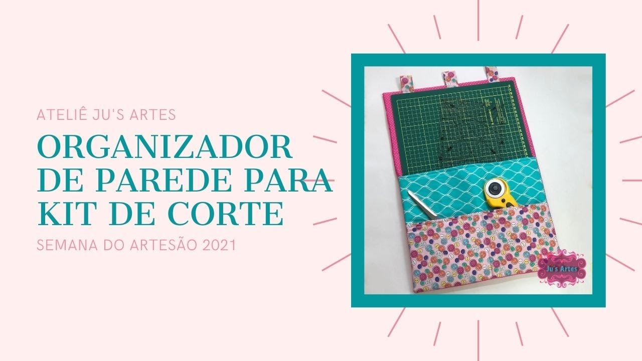 Organizador de Parede para Kit de Corte - Semana do Artesão 2021