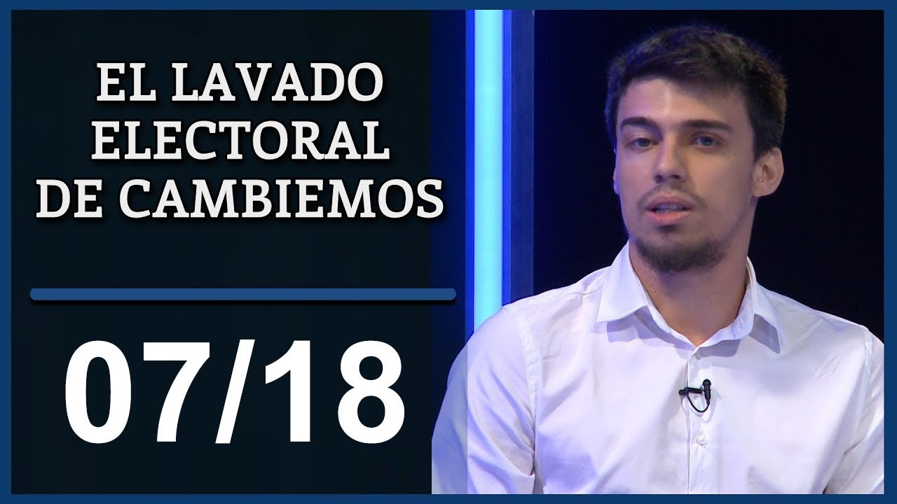 El Destape | El lavado electoral de Cambiemos - 7ma Parte aportantes truchos clarin