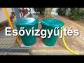 Esővízgyűjtés 2 x 310 literes hordóval - Rainwater collection