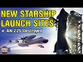 SpaceX are building TWO Starship Factories!  | Crew-4 Rocket Reveal, Starlink, GOES-T, An-225 Legacy