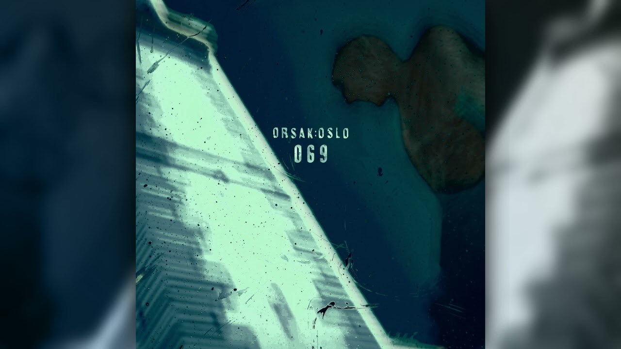 Orsak:Oslo - 069 In What Way Are You Different (Official Audio)