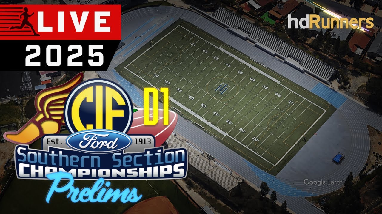 2025 TF - CIF-SS Ford Division 1 Track & Field Prelims