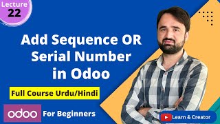 How to add Sequence| Serial Number in odoo| #odoo #odoo14 #odoo15 #odoo16 #odooerp