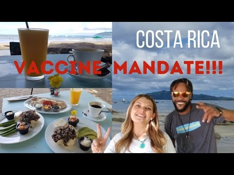 COSTA RICA UPDATE: (Vaccine Mandate)