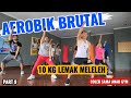 AEROBIK SUPER BRUTAL | MENURUNKAN 10 KG LEMAK | PART 9 BERSAMA ANAK GYM