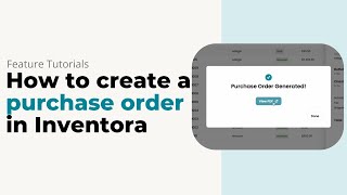 How to Create a Purchase Order | Inventora Tutorial