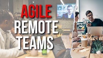 Agile Project Management For Remote Teams