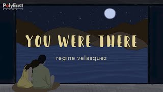 Regine Velasquez - You Where There -