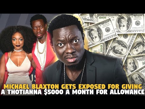 Michael Blaxton Gets Exposed For Giving a Thotianna $5000 a month for Allowance SMH