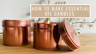 How to Make Essential Oil Candles | DIY Candle Making Tutorial