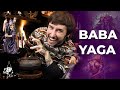 O PODER DE BABA YAGA