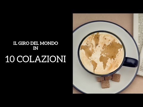 Video: Colazioni Tradizionali Da Tutto Il Mondo
