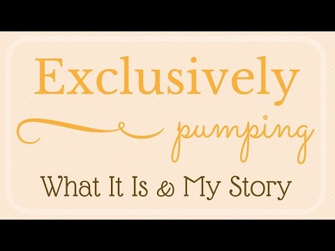 Exclusively Pumping // What It Is & My Story