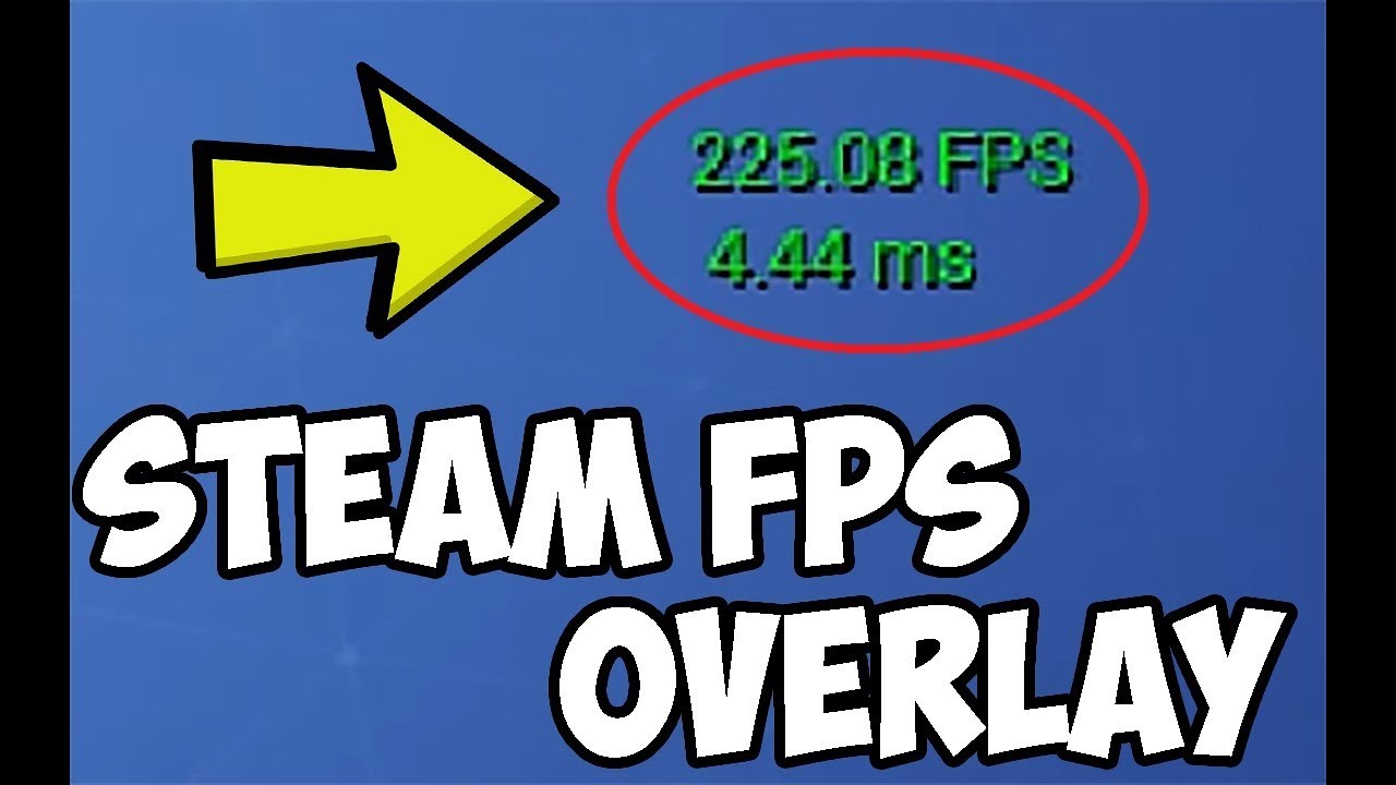 Fix Steam Fps Overlay Not Working How To Enable It Youtube