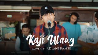 Stevan Pasaribu - Kaji Ulang | Adlani Rambe (Cover + Lyric)