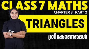 Class 7  maths | Chapter 3 | Triangles | ത്രികോണങ്ങൾ | Part 2 | Eduport