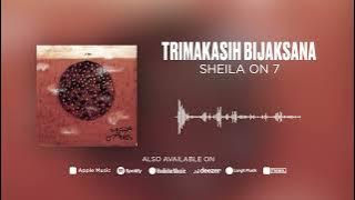 Sheila On 7 - Trimakasih Bijaksana