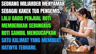 😭 GADIS PENJUAL ROTI MEMBERI SEBUNGKUS ROTI PADA PENGEMIS TUA—UCAPANNYA BIKIN IA MENANGIS! 💔