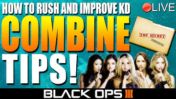 Black Ops 3: How To Rush Effectively On "COMBINE" For A HIGH KD! ★ (BO3: Live Tips and Tricks)
