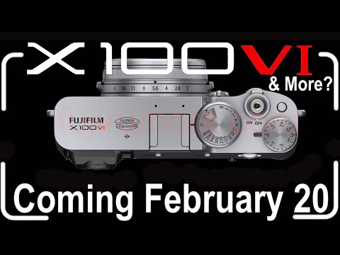 CONFIRMED: Fujifilm X100VI Announcement on February 20 (and More?)