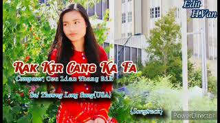 Rak Kir Cang Ka Fa Karaoke 🎶A Duhmi Caah