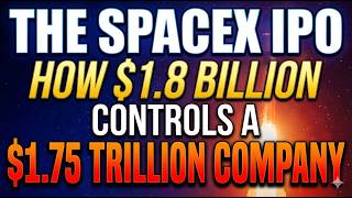 The SpaceX IPO: How a tiny buy in controls a trillion dollar empire
