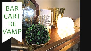 Bar Cart Re-Vamp | Home Decor