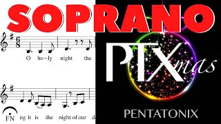 O Holy Night | Pentatonix | Soprano (Sheet Music & Rehearsal Track)