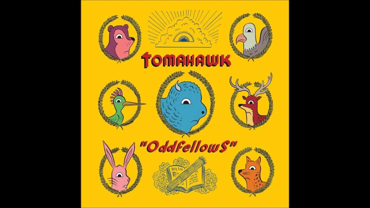 Tomahawk - Oddfellows (HQ)