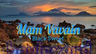 Black Sweet ~ Mam Vavain (Lagu Daerah Kei)