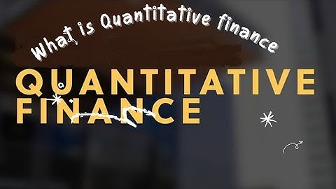 quantitative finance | what is quantitative finance | finance to quant finance