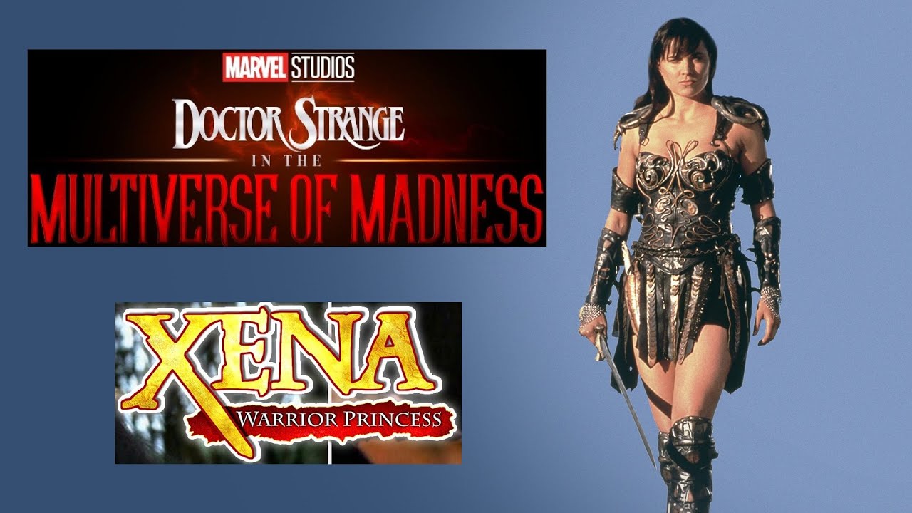 Doctor Strange 2 Who Is Xena The Warrior Princess In Marvel? HIGH ON CINEMA vlr.eng.br