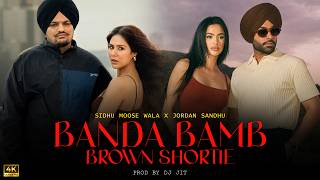 Banda Bomb X Brown Shortie Gangsta Mashup Jordan Sandhu X Sidhu Moose Wala Prod. By Dj Jit