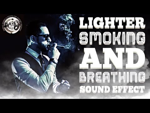 cigarette lighting sound effect Cigarette Sound Effects