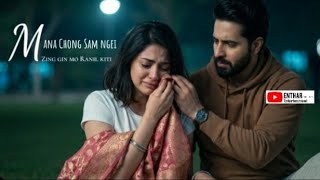 MANA CHONG SAM NGEI .ZING GIN MO RANIL KITI (KAIPENG EMOTIONAL ROMANTIC SONG 2026)