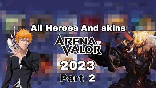 All heroes and skins in Arena of Valor 2023 Part 2