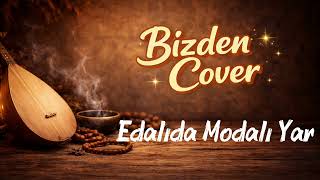 Edalıda Modalı Yar Anatolian Rock Ai Cover