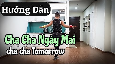 Hướng Dẫn 🔴Cha Cha Ngày Mai -💥Tomorrow Line Dance / Leo (BÀI KHỚP NHẠC BẤM▶️)