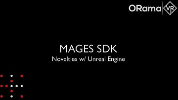 MAGES SDK 4.0 Novelties (pt.2, with Unreal Engine)