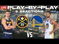 Denver nuggets vs golden state warriors  live playbyplay  reactions