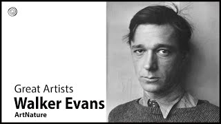 Walker Evans | Great Artists | Video by Mubarak Atmata | ArtNature
