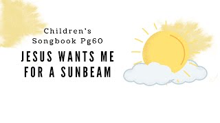 Video thumbnail of "Jesus Wants Me for a Sunbeam | Primary Song Sing Along"