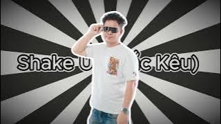 DJ MSH -Shake Up Lắc Kêu - 2025